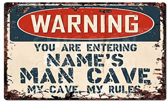 man cave warning sign